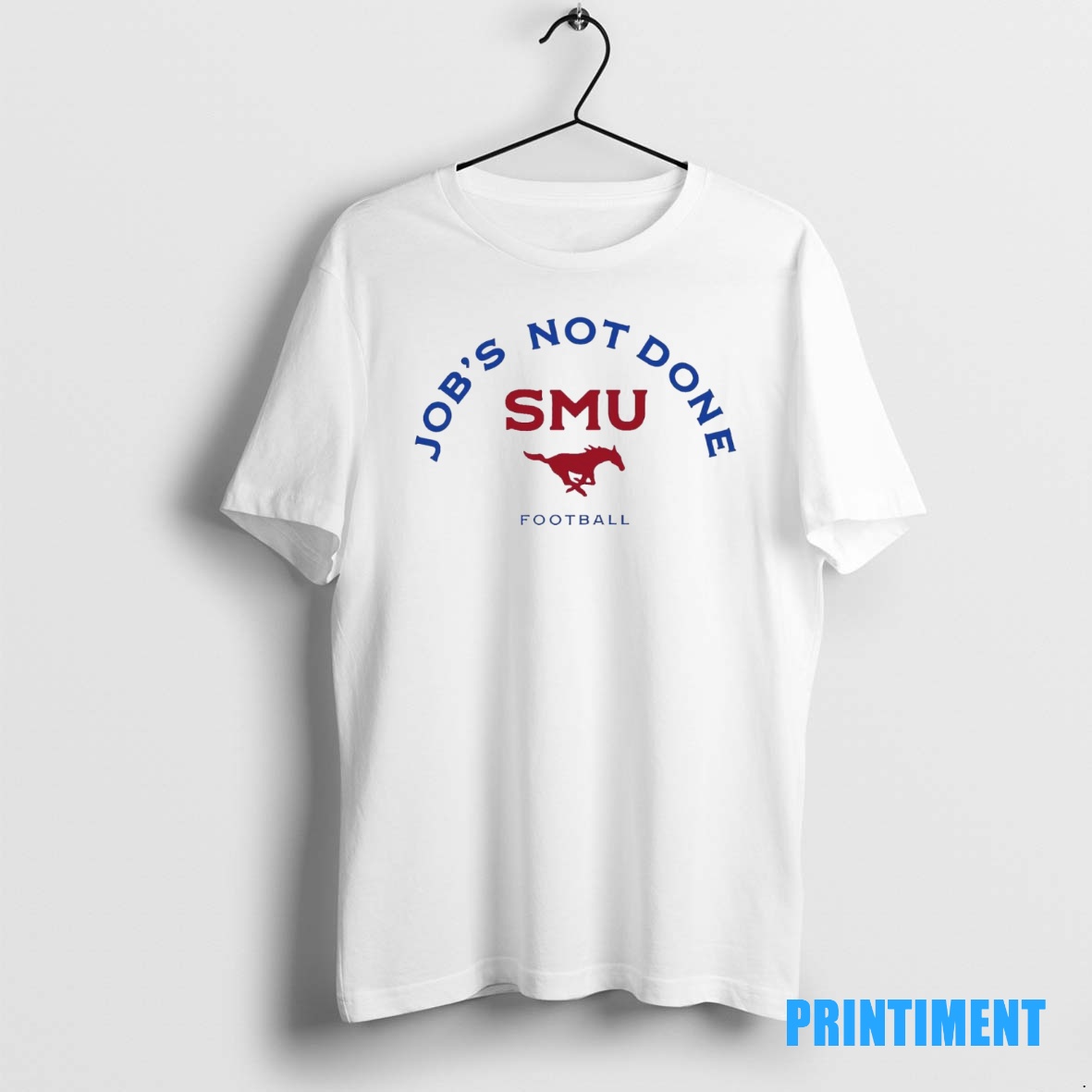 Official Jobs Not Done Smu Mustangs Football Tee Sweater Hoodie