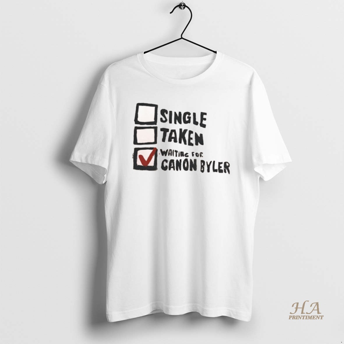 Official Single Taken Waiting For Canon Byler Shirt