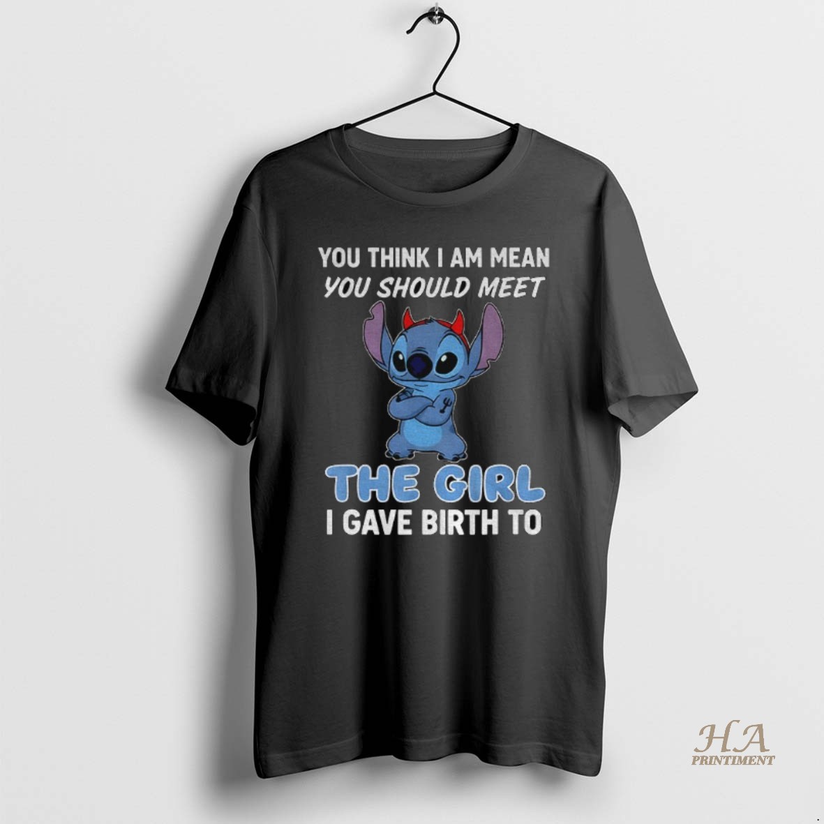 Official Stitch Devil You Think I Am Mean You Should Meet The Girl I Gave Birth To Shirt