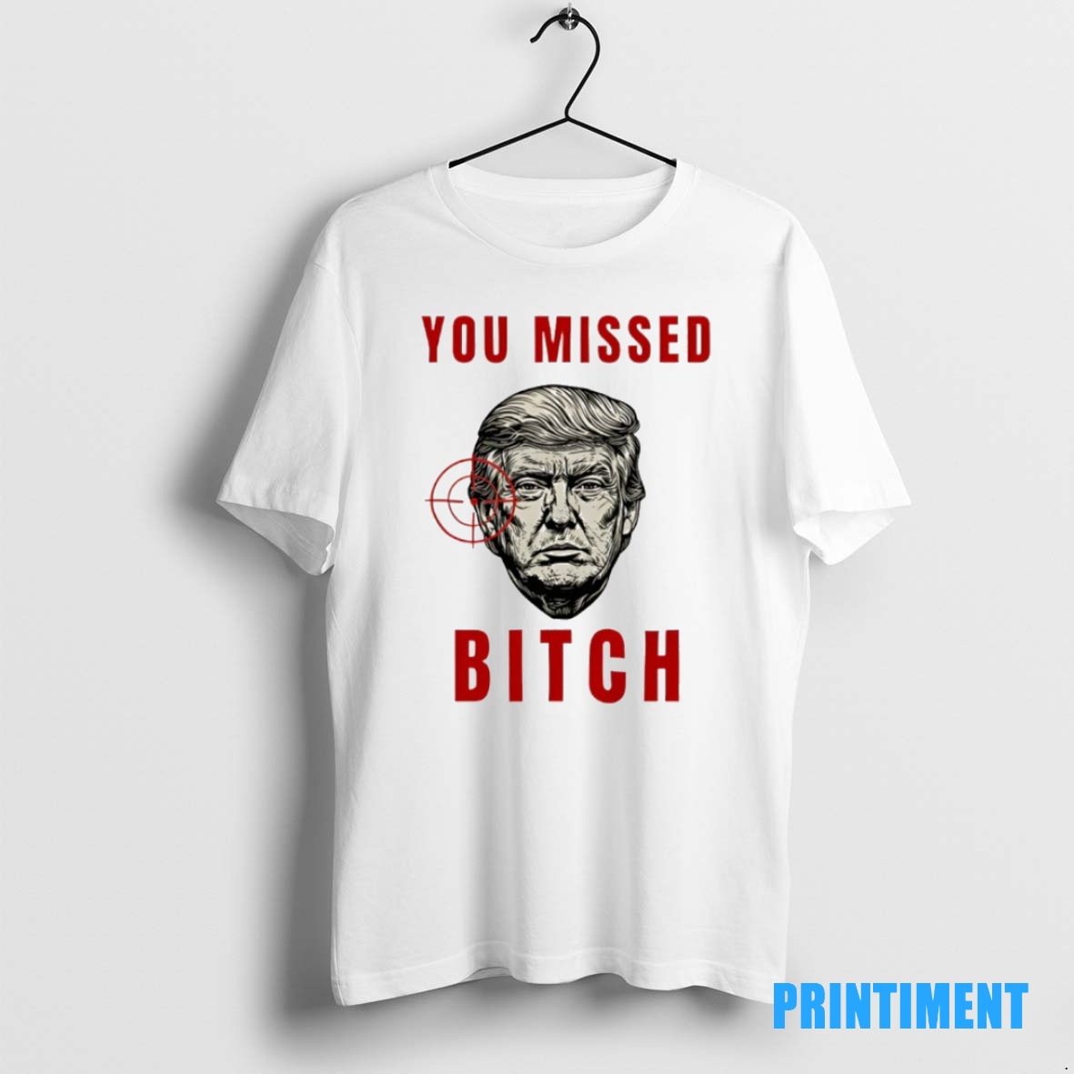 Official Trump Targeted You Missed Bitch Tee Sweater Hoodie
