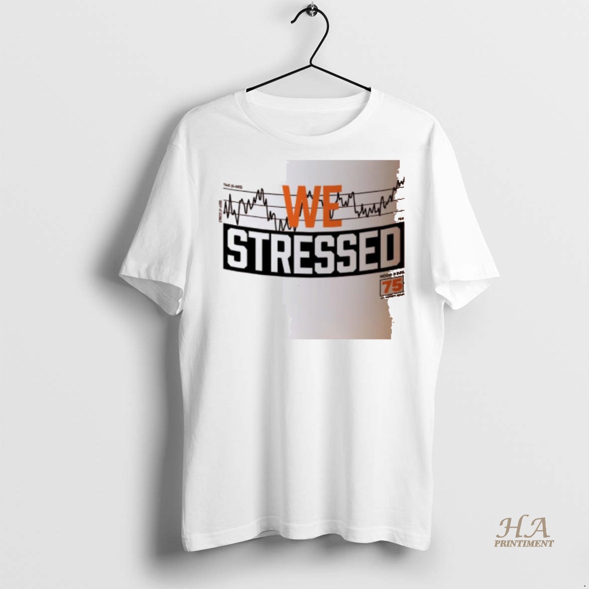 Official We Stressed Graph Hood News 75 Shirt Hoodie