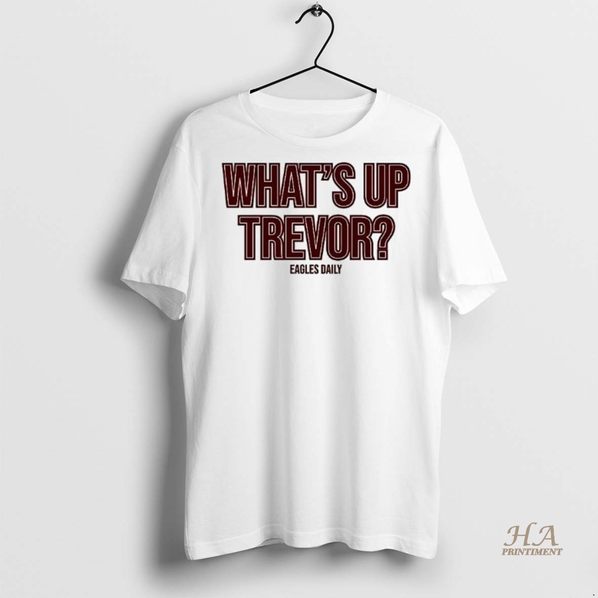 Official Whats Up Trevor Eagles Daily Shirt Hoodie