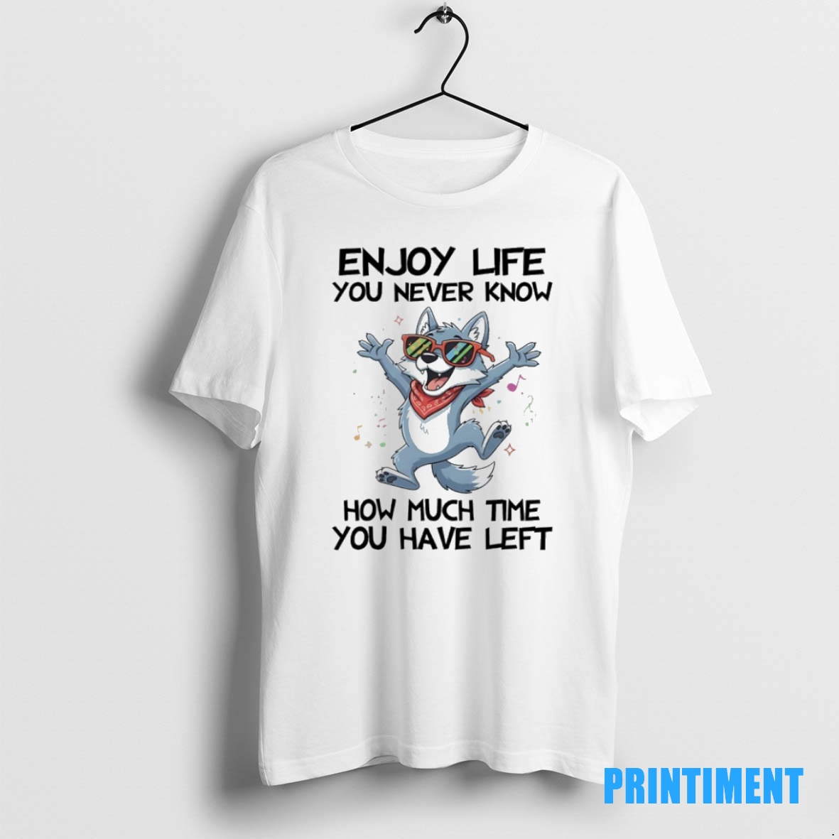 Official Wolf Enjoy Life You Never Know How Much Time You Have Left Tee Sweater Hoodie