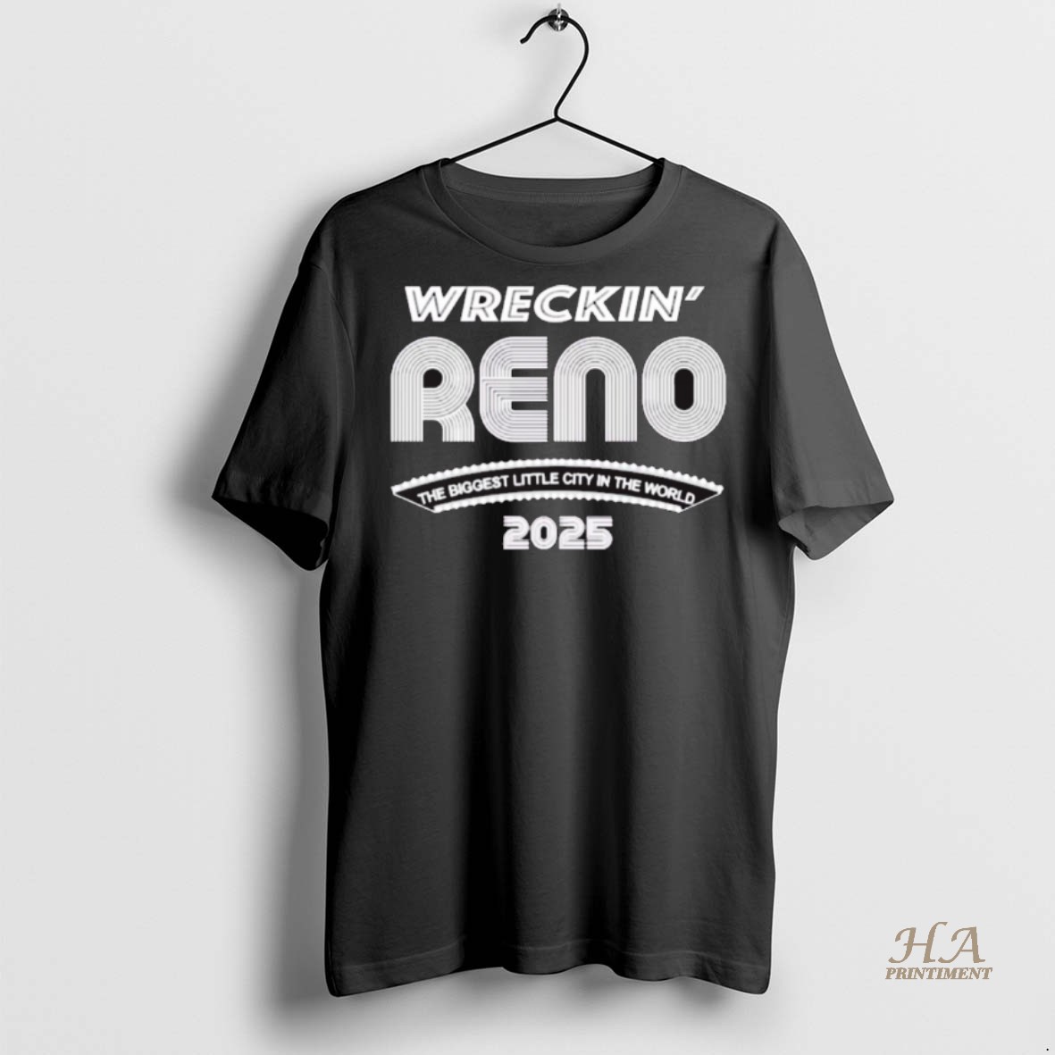 Official Wreckin Reno The Biggest Little City In The World 2025 Shirt Hoodie