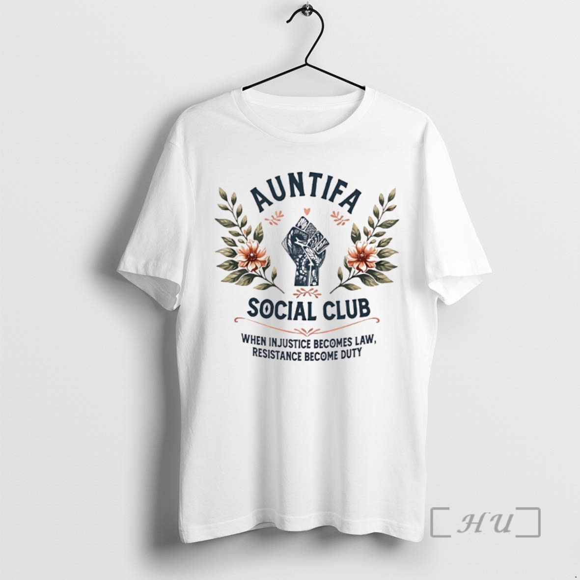 Officials Auntifa Social Club When In Justice Becomes Law Resistance Become Duty Premium T Shirt Sweater Hoodie