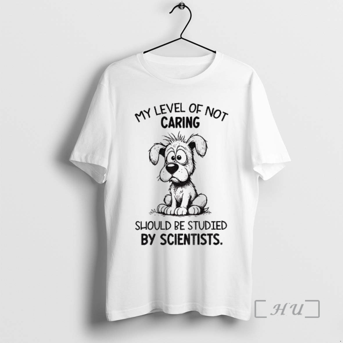 Officials Dog My Level Of Not Caring Should Be Studied By Scientists Premium T Shirts Sweater Hoodie