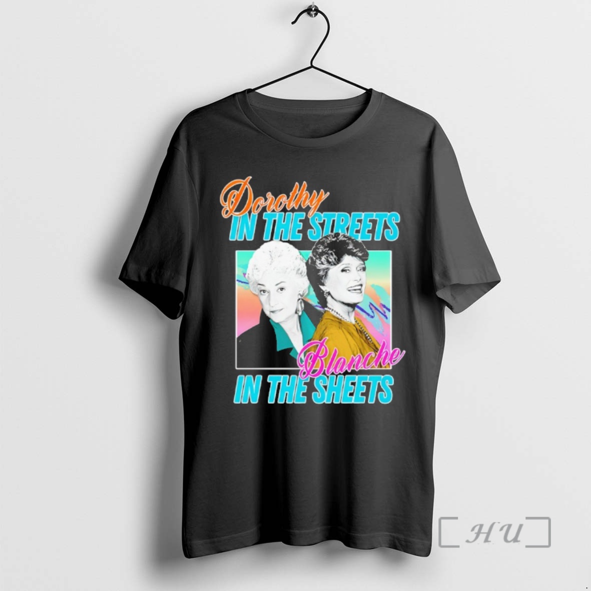 Officials Dorothy In The Streets Blanche In The Sheets Premium T Shirt Sweater Hoodie