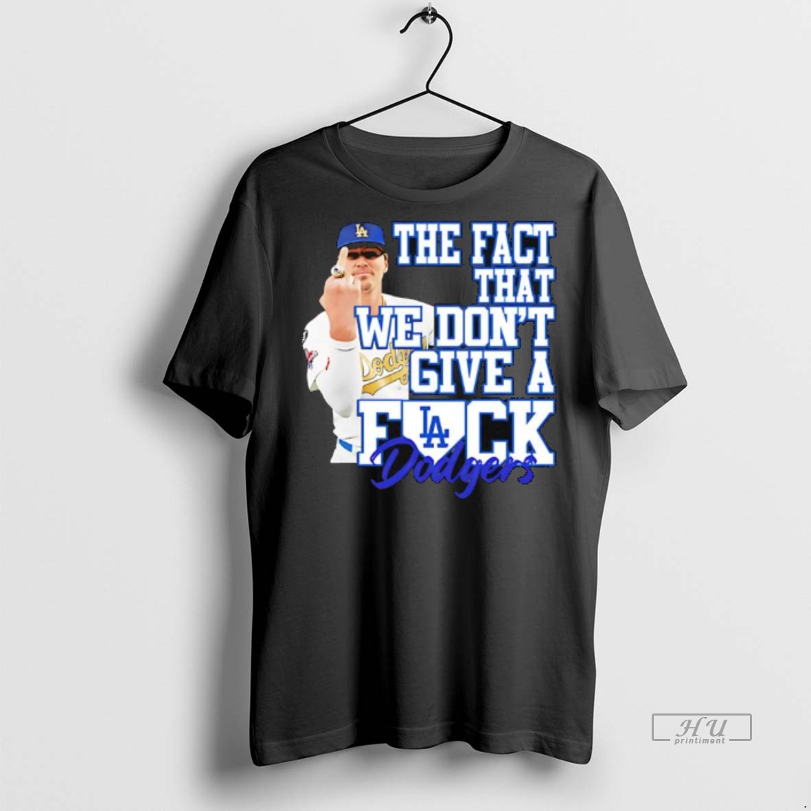 Officials Kike Hernandez La Dodger The Fact That We Dont Give A Fuck Premium Tee Shirt Sweater Hoodie