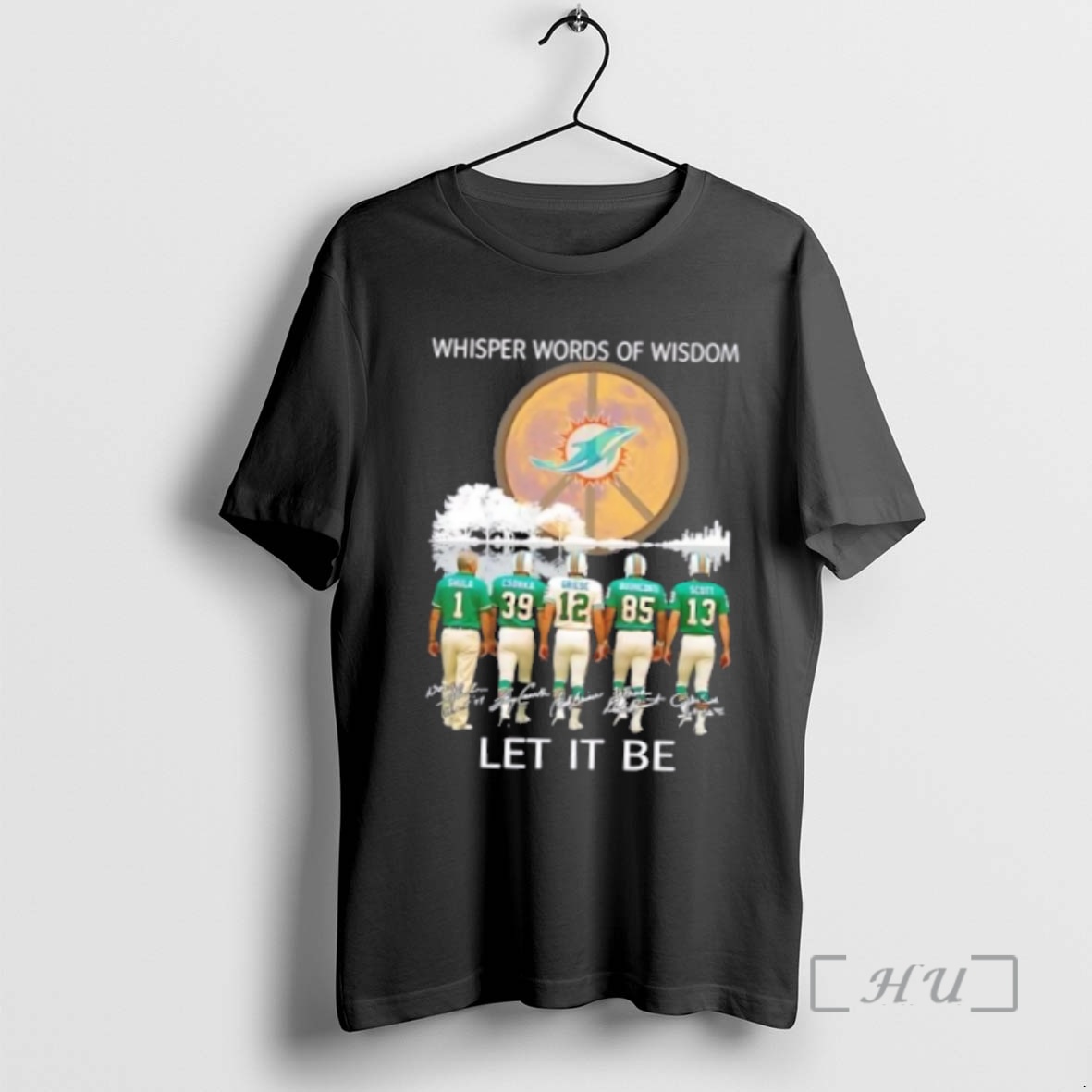 Officials Miami Dolphins Don Shula And Legends Whisper Words Of Wisdom Let It Be Signatures Premium T Shirt Sweater Hoodie