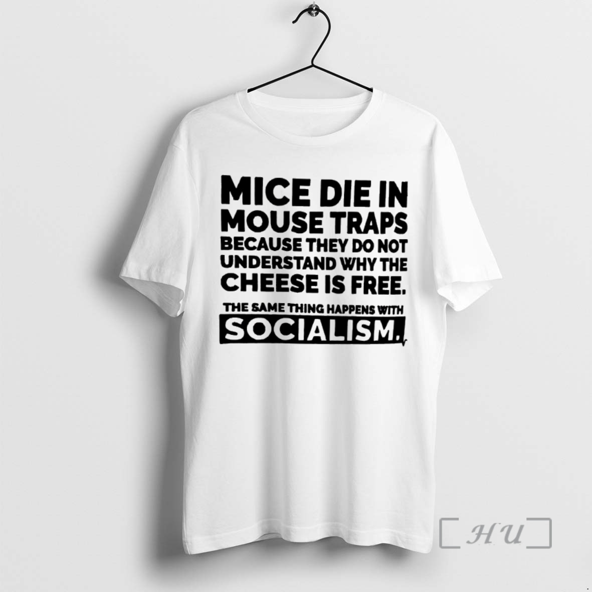 Officials Mice Die In Mouse Traps Because They Do Not Understand Why The Cheese Is Free Premium T Shirts Sweater Hoodie