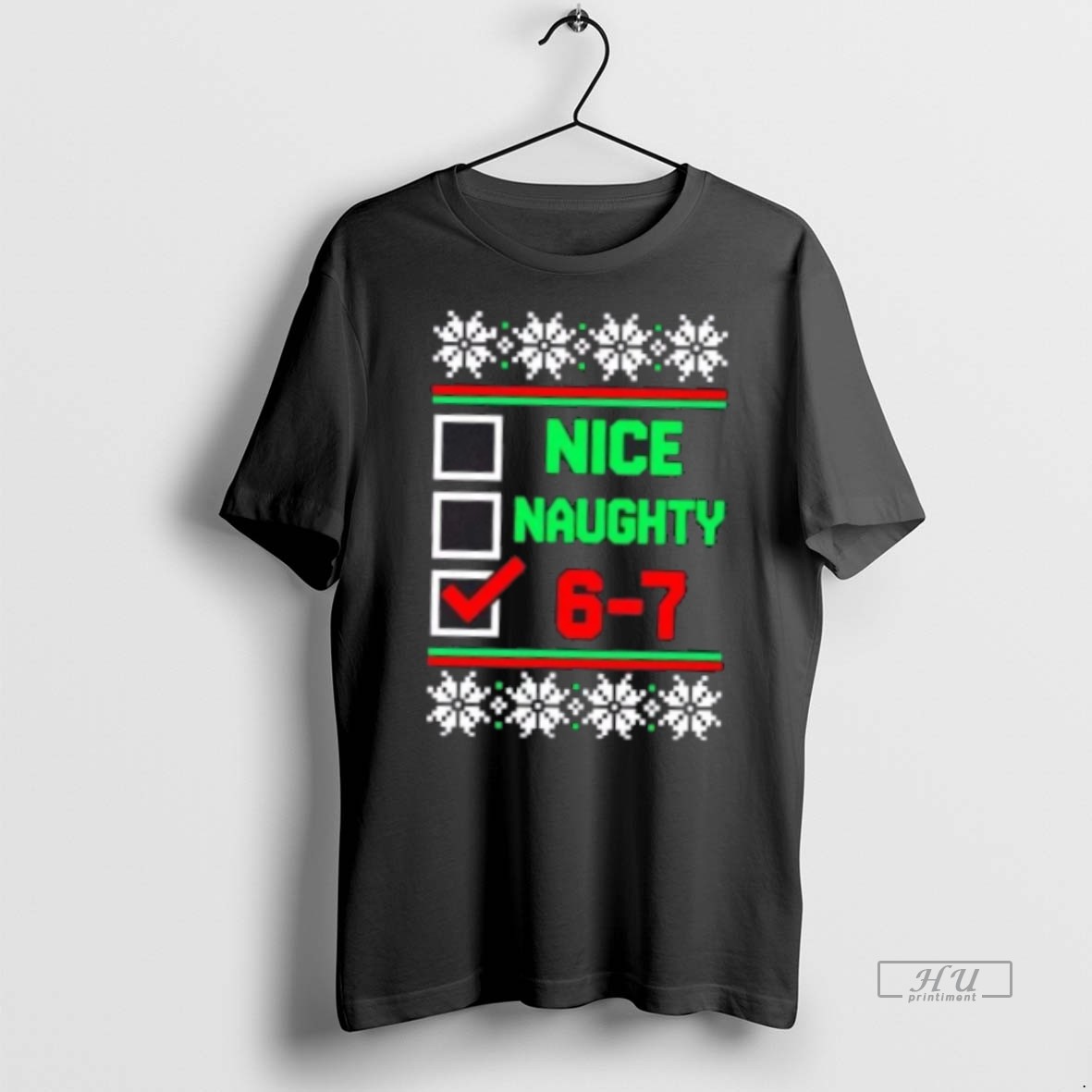 Officials Nice Naughty 6 7 67 Meme Ugly Christmas Premium Tee Shirt Sweater Hoodie