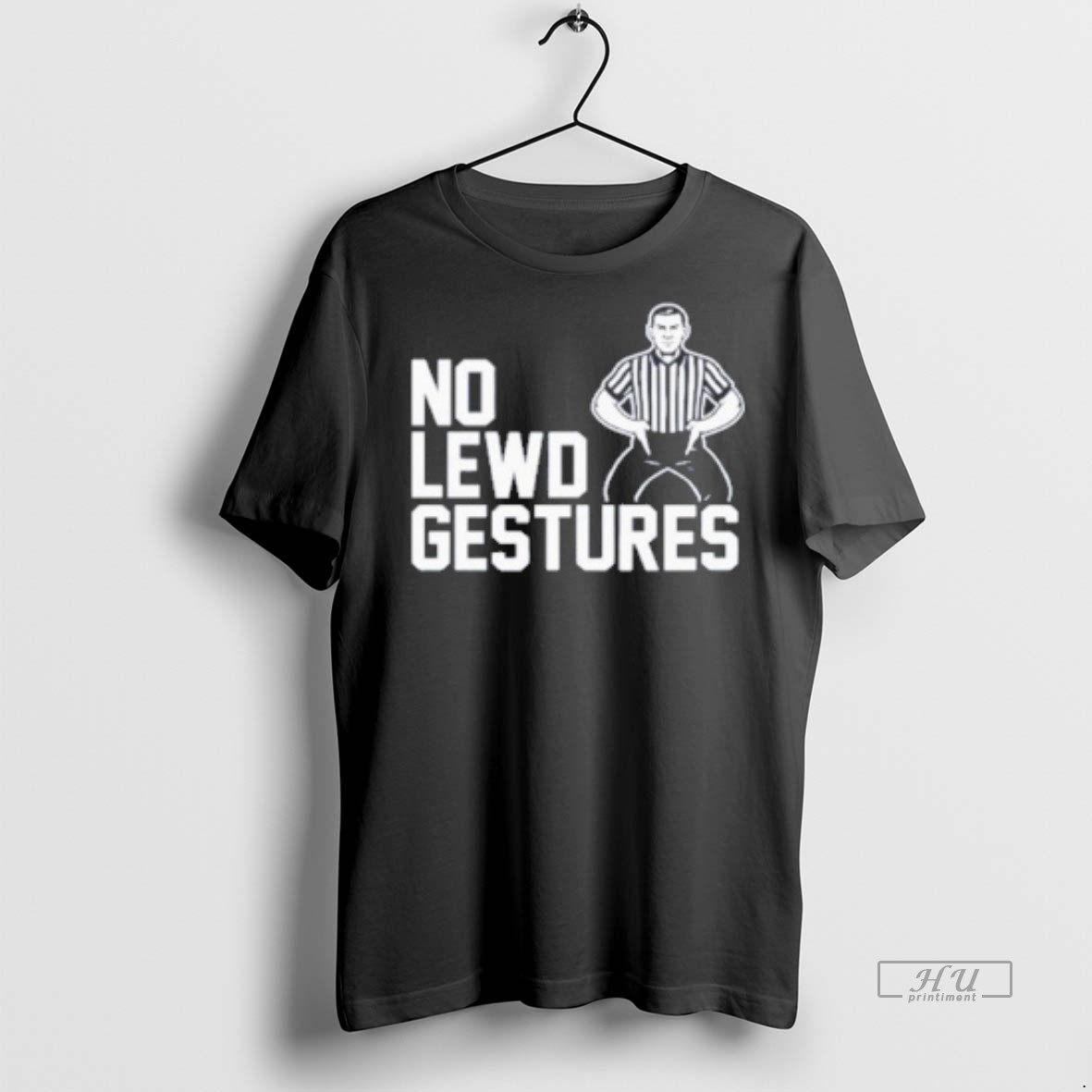 Officials No Lewd Gestures Premium Tee Shirt Sweater Hoodie