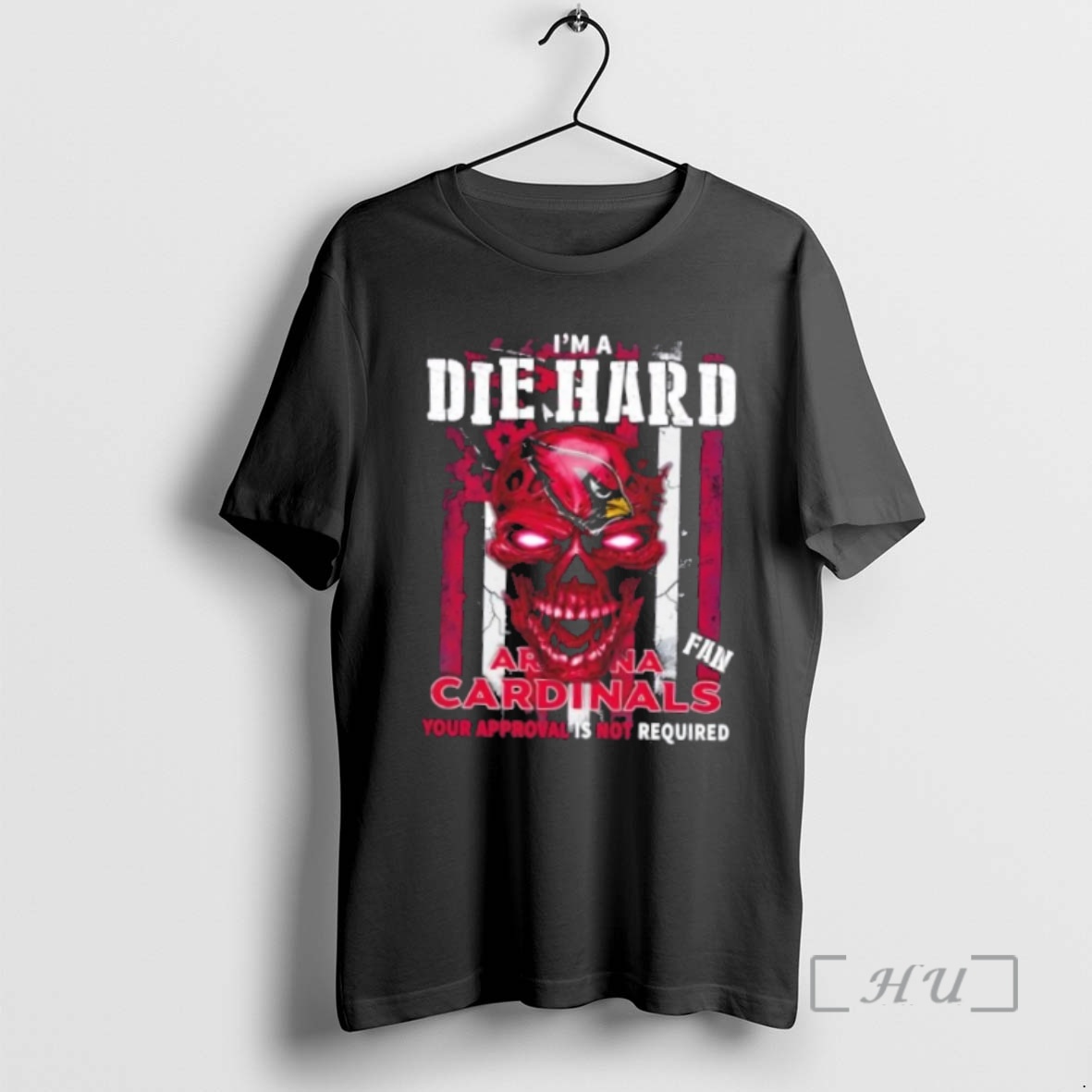 Officials Skull Im Die Hard Arizona Cardinals Fan Your Approval Is Not Required Premium T Shirts Sweater Hoodie