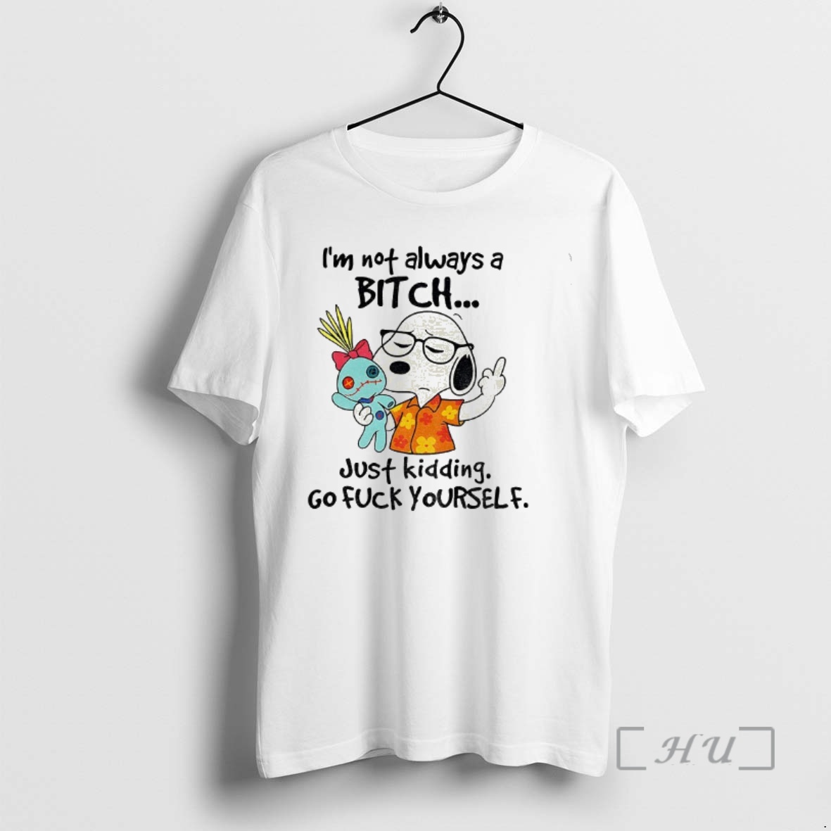 Officials Snoopy Middle Finger Im Not Always A Bitch Just Kidding Go Fuck Yourself Premium T Shirts Sweater Hoodie