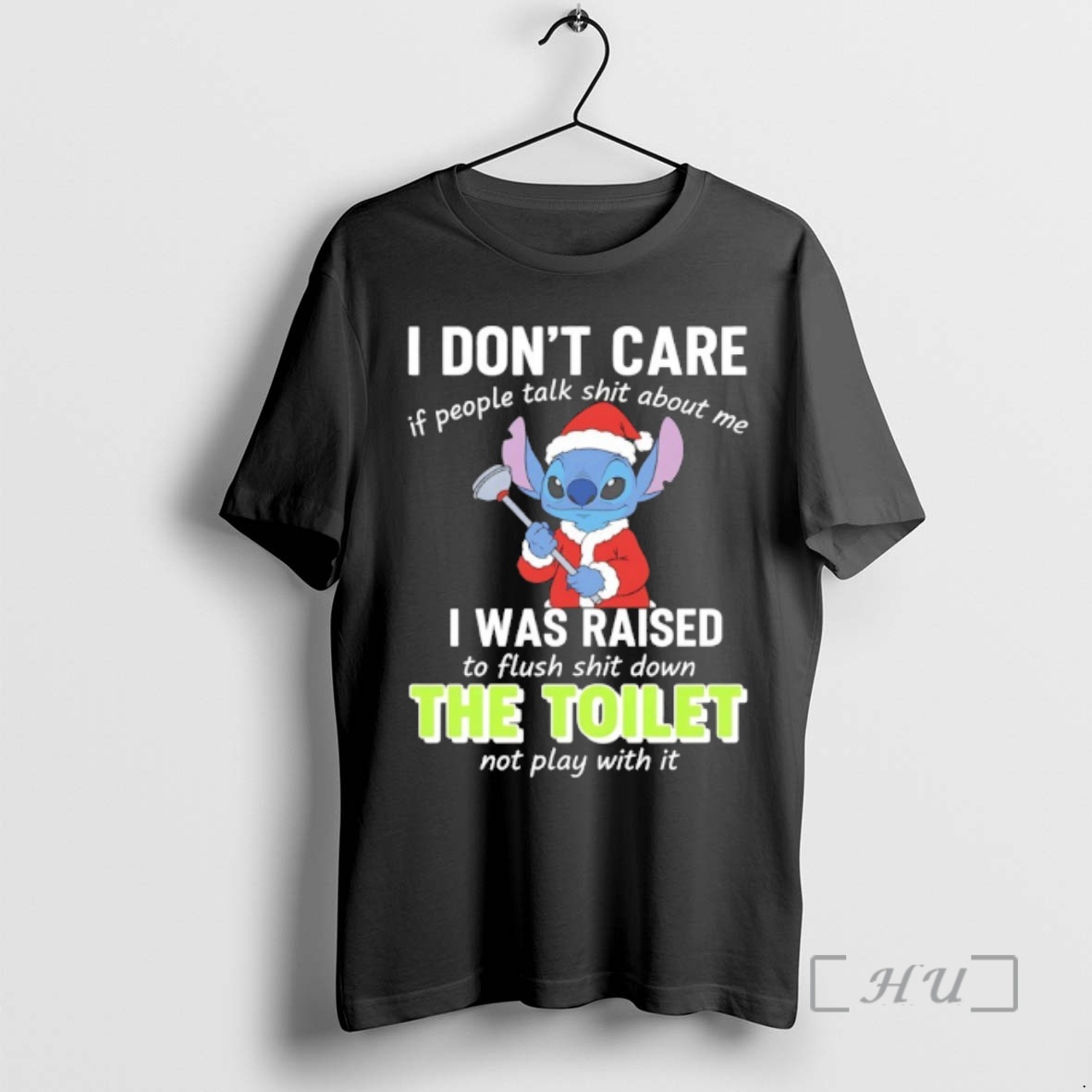 Officials Stitch Christmas I Dont Care If People Talk Shit About Me I Was Raised To Flush Shit Down The Toilet Not Play With It Premium T Shirts Sweater Hoodie