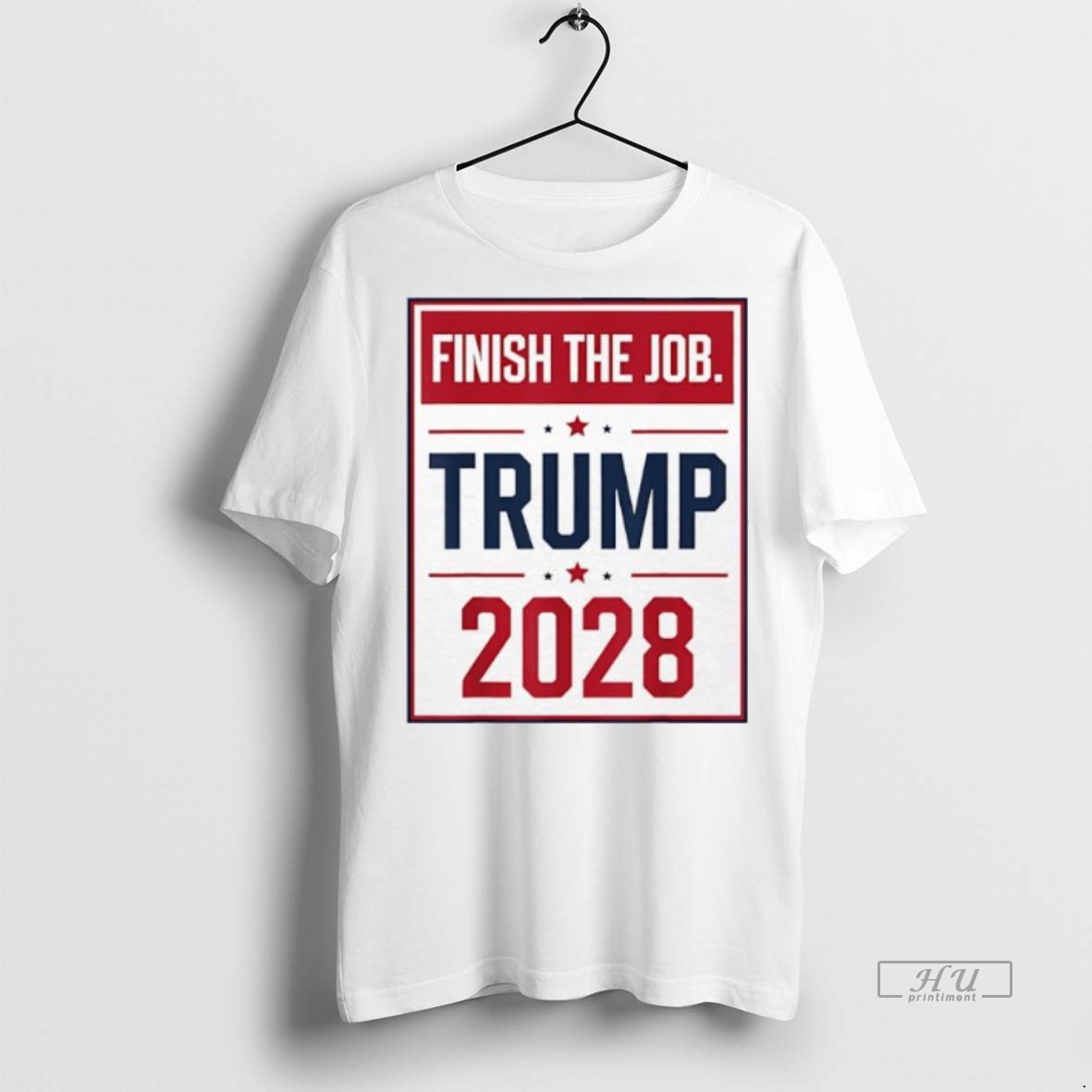 Officials Trump 2028 Finish The Job Graphic Premium Tee Shirt Sweater Hoodie