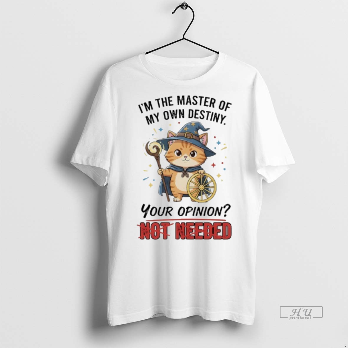 Officials Wizard Cat Im The Master Of My Own Destiny Your Opinion Not Needed Premium Tee Shirt Sweater Hoodie
