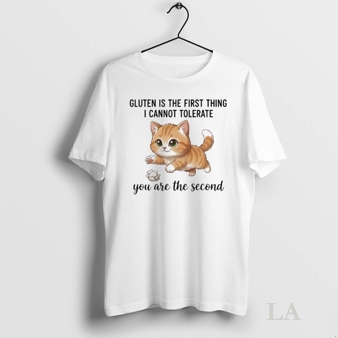 Original Cat Gluten Is The First Thing I Cannot Tolerate You Are The Second Shirt