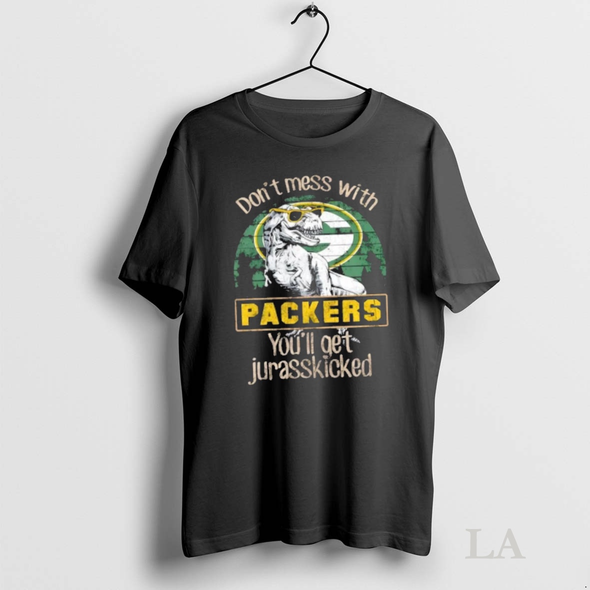 Original Green Bay Packers Dont Mess With Packersaurus Youll Get Jurasskicked Shirt