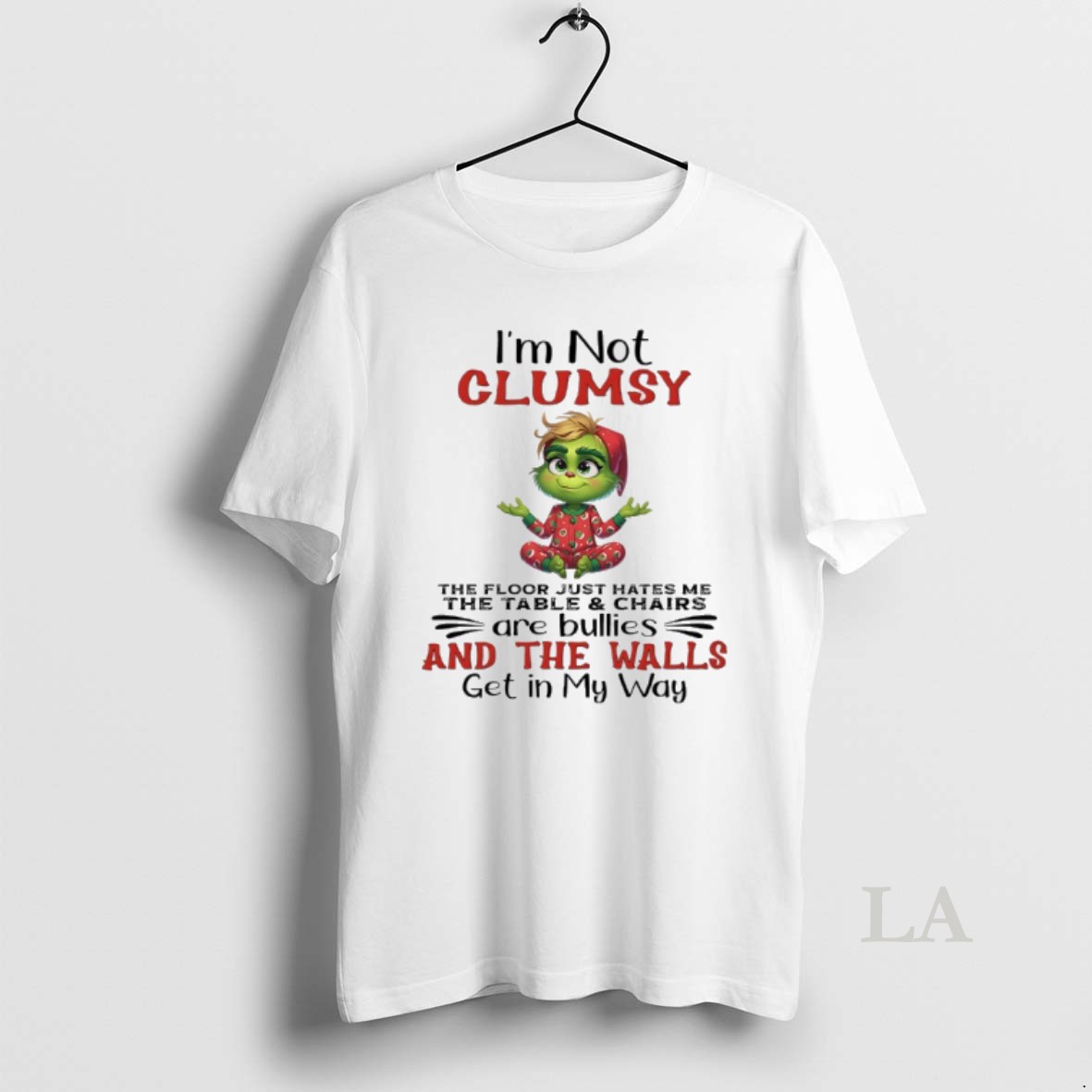 Original Grinch Pajama Christmas Im Not Clumsy The Floor Just Hates Me The Table And Chairs Shirt