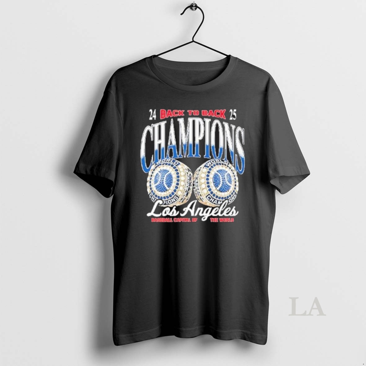 Original Los Angeles Baseball Capital Of The World Back To Back Champions Shirt