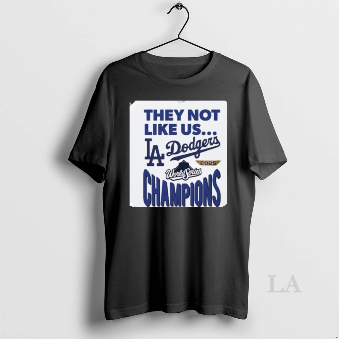 Original Los Angeles Dodgers They Not Like Us 2025 World Series Champions Shirt
