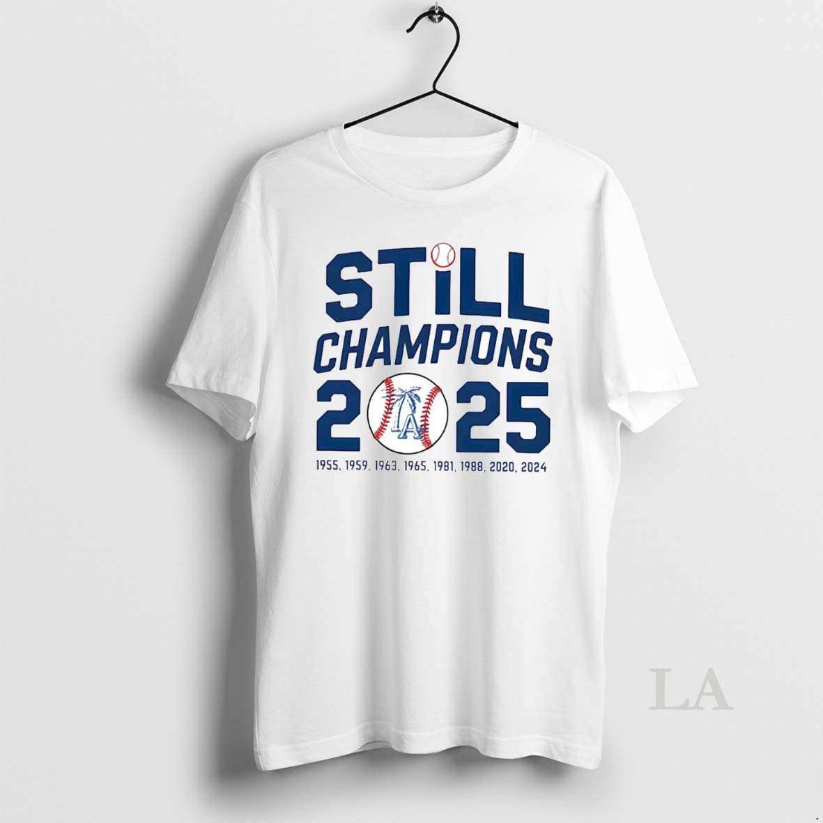 Original Los Angeles Dodgers Still Champions 2025 Shirt