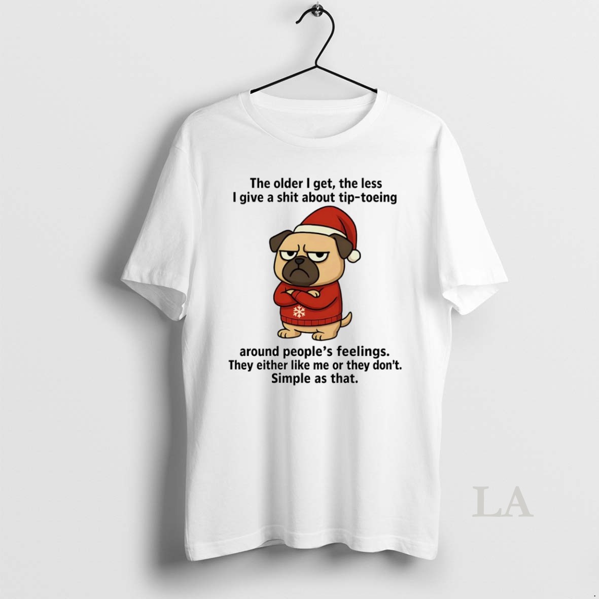 Original Santa Pug The Older I Get The Less I Give A Shit Christmas Shirt