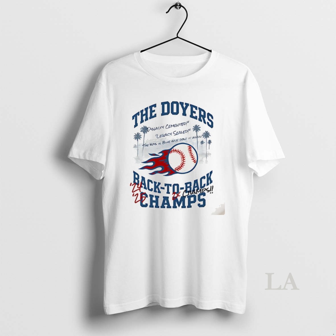 Original The Doyers Back To Back World Series Champions 2025 Dynasty Cemented Shirt