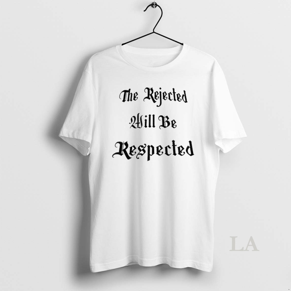 Original The Rejected Will Be Respected Shirt