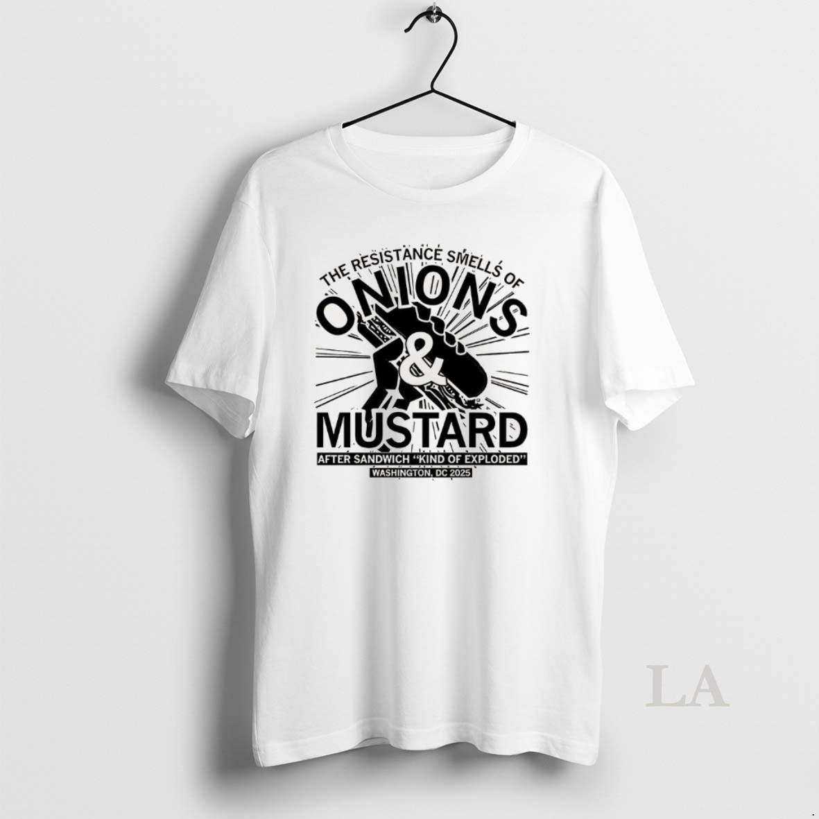 Original The Resistance Smells Of Onions And Mustard After Sandwich Kind Of Exploded 2025 Shirt