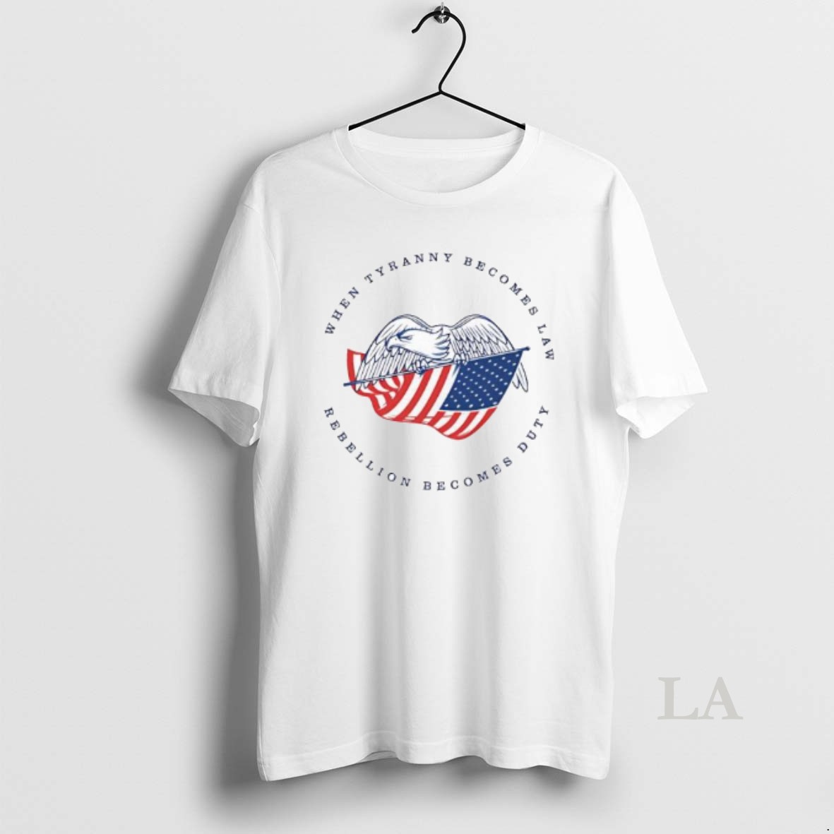 Original When Tyranny Becomes Law Rebellion Becomes Duty American Bald Eagle Shirt