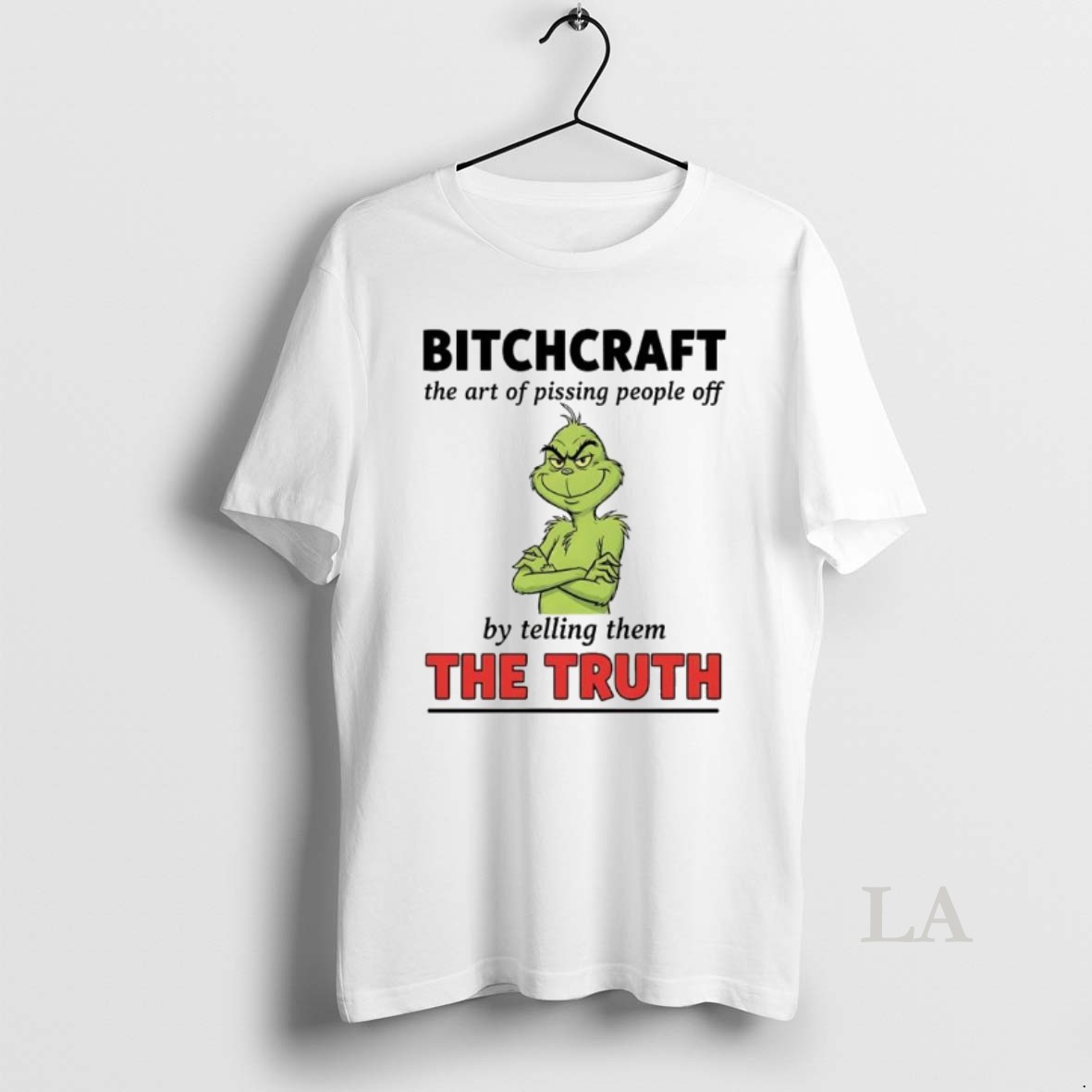 Original Xmas Grinch Bitchcraft The Art Of Pissing People Off By Telling Them The Truth Shirt