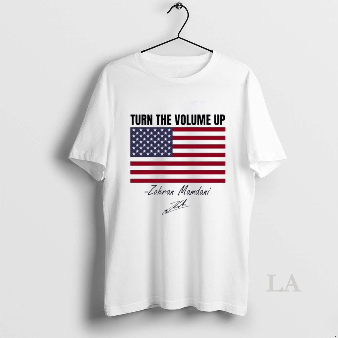 Original Zohran Mamdani Turn The Volume Up Signature American Flag Shirt