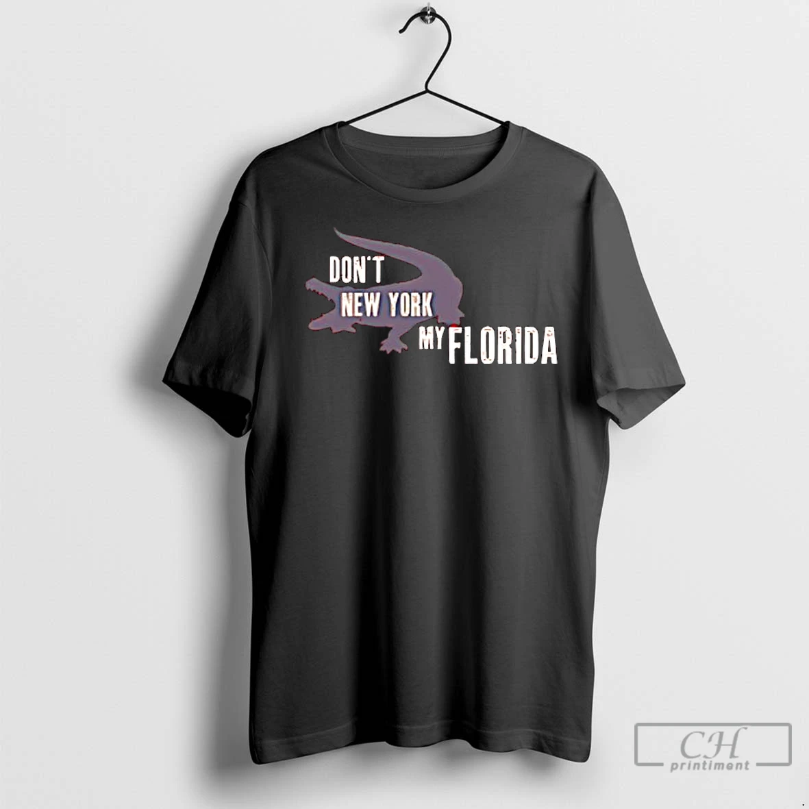 Premium Dont New York My Florida T Shirt