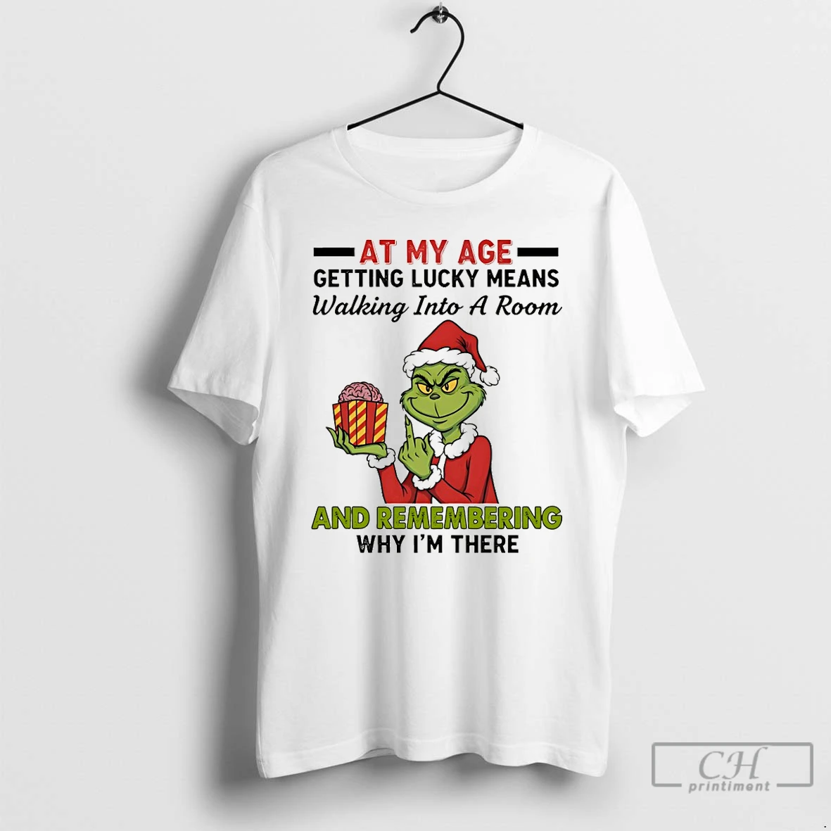 Premium Funny Grinch Santa Hat At My Age Getting Lucky Means Walking Into A Room And Remembering Merry Christmas T Shirts Hoodie