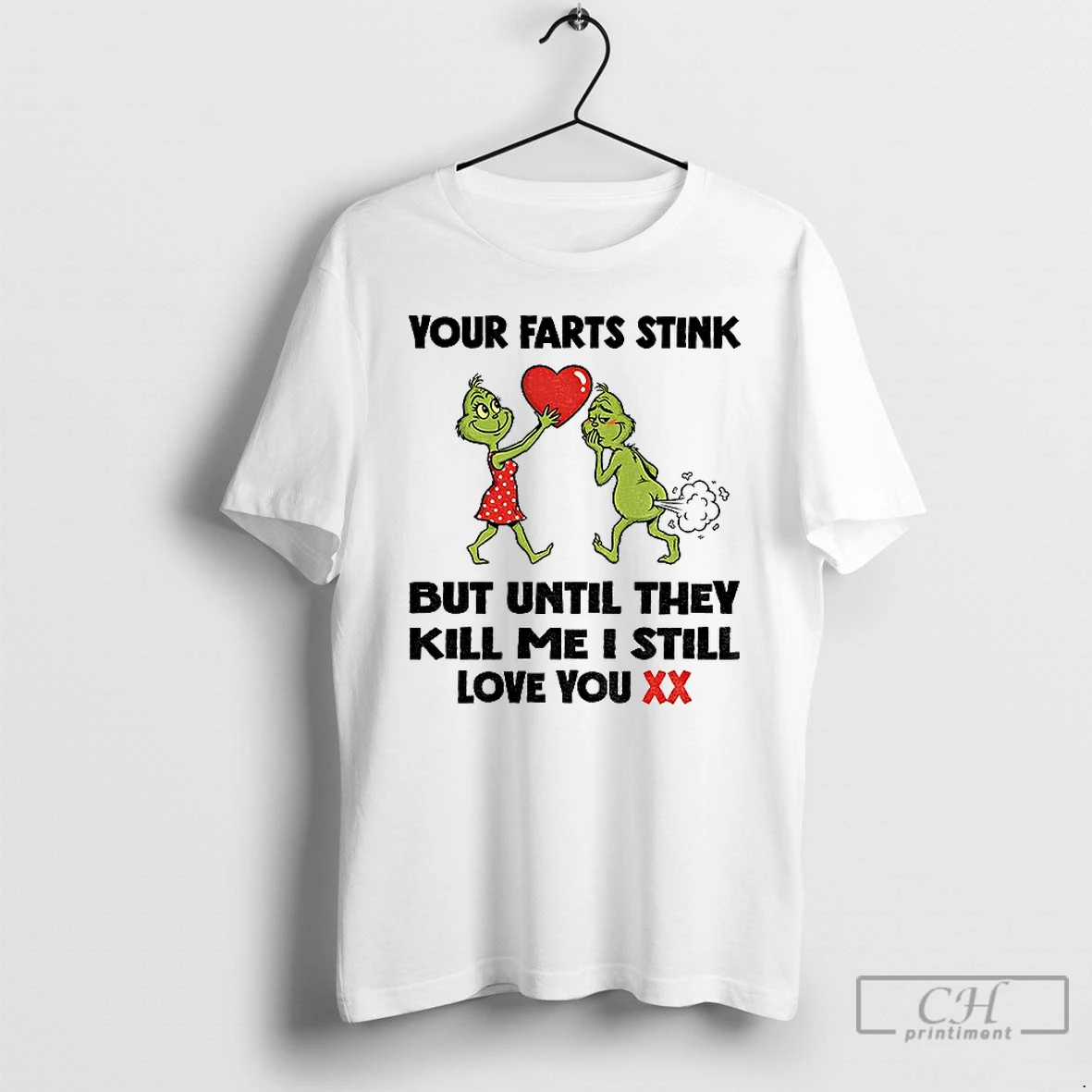 Premium Grinch Love Your Farts Stink But Until They Kill Me I Still Love You Christmas T Shirts Hoodie