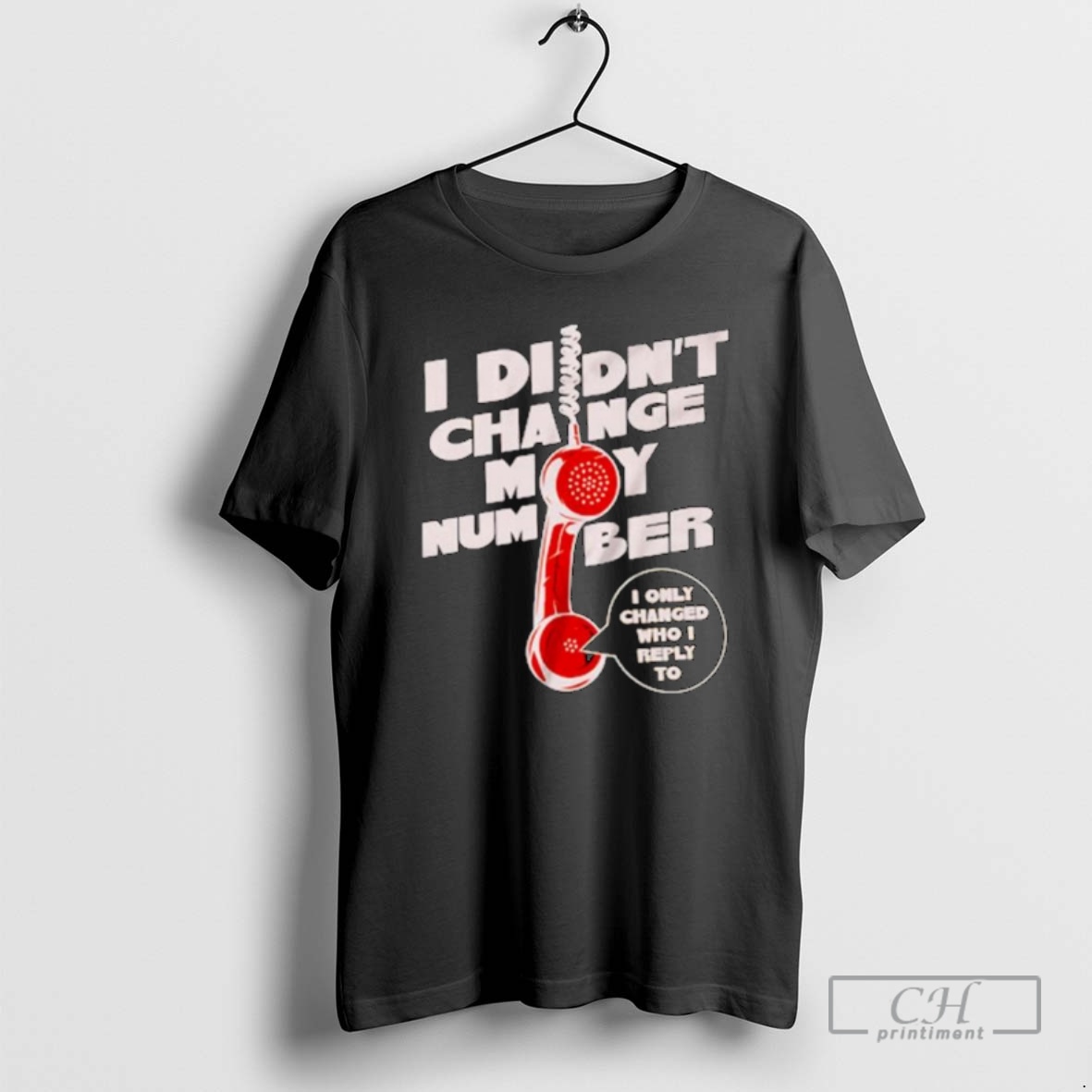 Premium I Didnt Change My Number I Only Changed Who I Reply To Ornaments Shirt Sweater