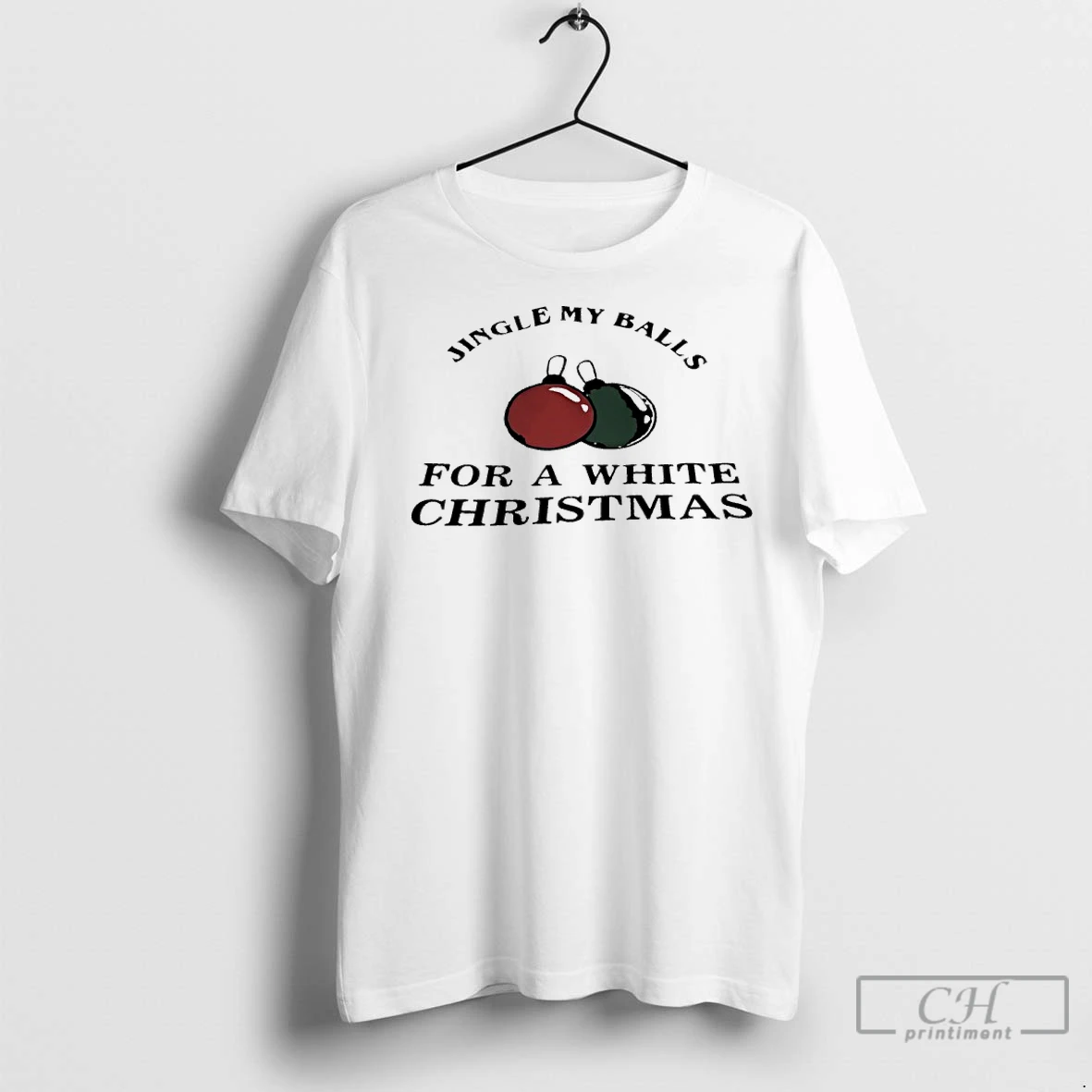 Premium Jingle My Balls For A White Christmas 2025 T Shirt