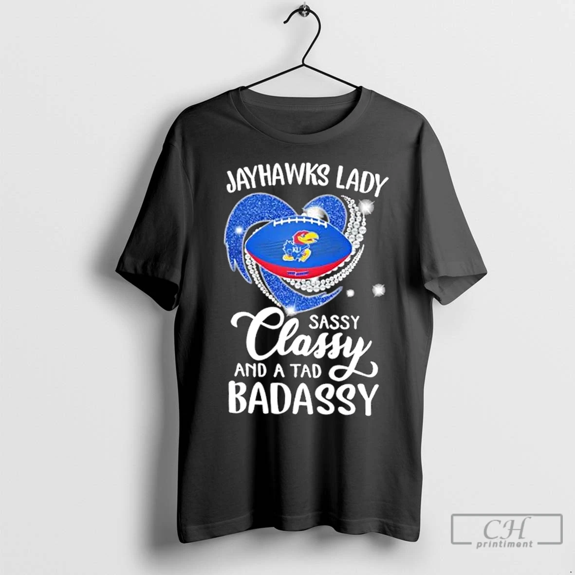Premium Kansas Jayhawks Lady Sassy Classy And A Tad Badassy Diamond Heart T Shirt