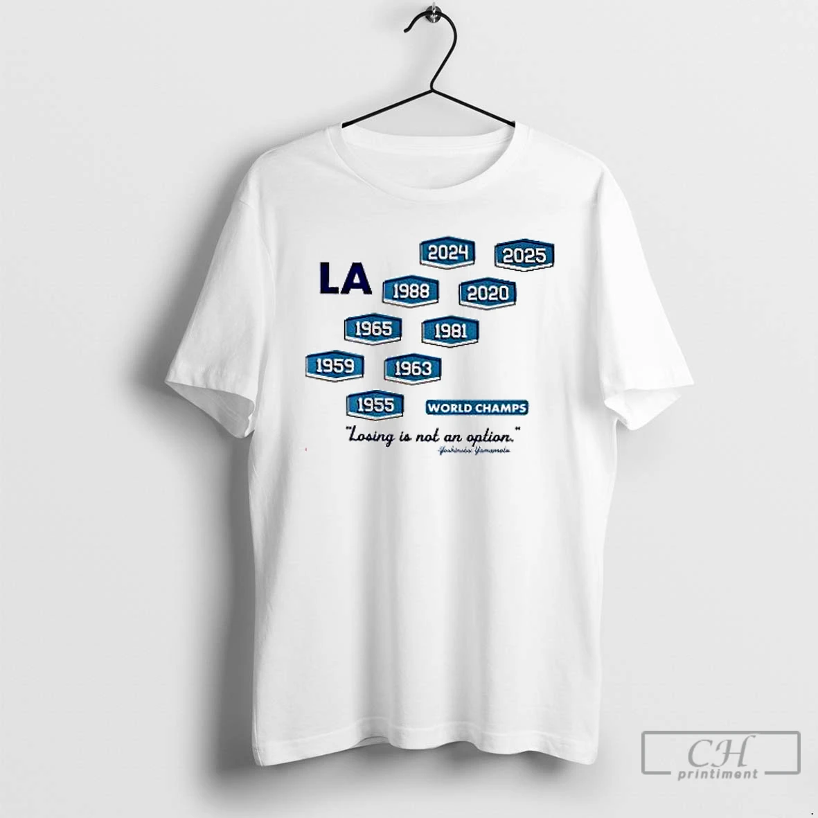 Premium Los Angeles Baseball Nine Time World Champs Losing Is Not An Option T Shirts Hoodie