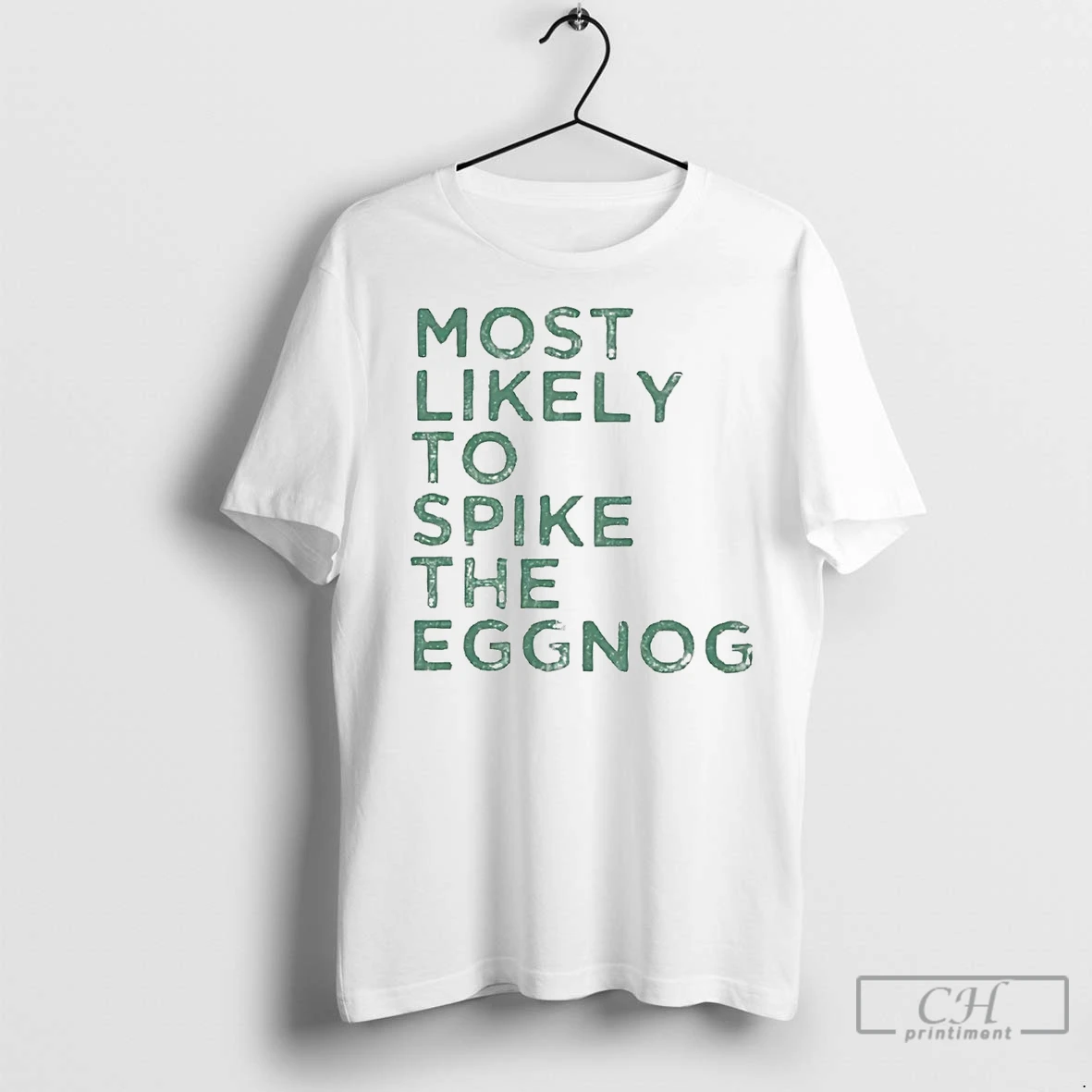 Premium Most Likely To Spike The Eggnog Christmas T Shirt