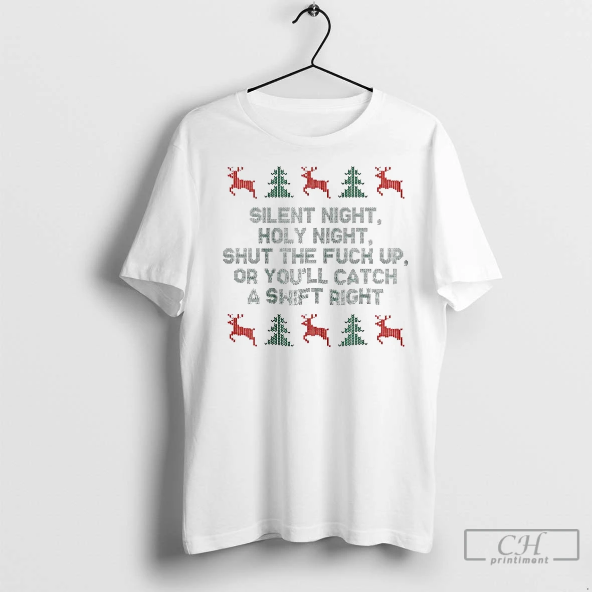 Premium Silent Night Holy Night Shut The Fuck Up Or Youll Catch A Swift Right Christmas Ugly T Shirt