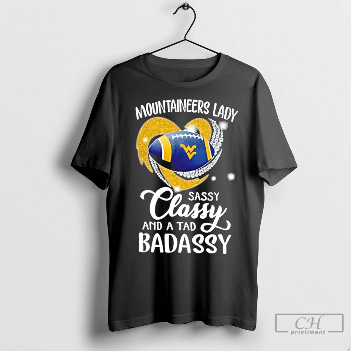 Premium West Virginia Mountaineers Lady Sassy Classy And A Tad Badassy Diamond Heart T Shirt