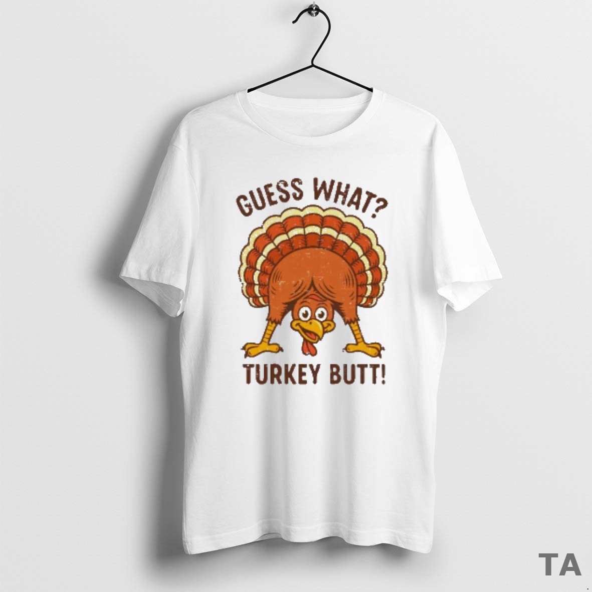 Top Guess What Turkey Butt T Shirt Sweater