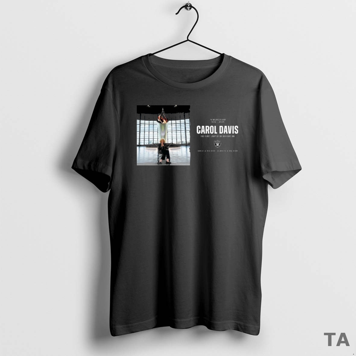 Top In Memoriam 1932 2025 Carol Davis The First Lady Of Raider Nation Once A Raider Always A Raiders T Shirt Sweater