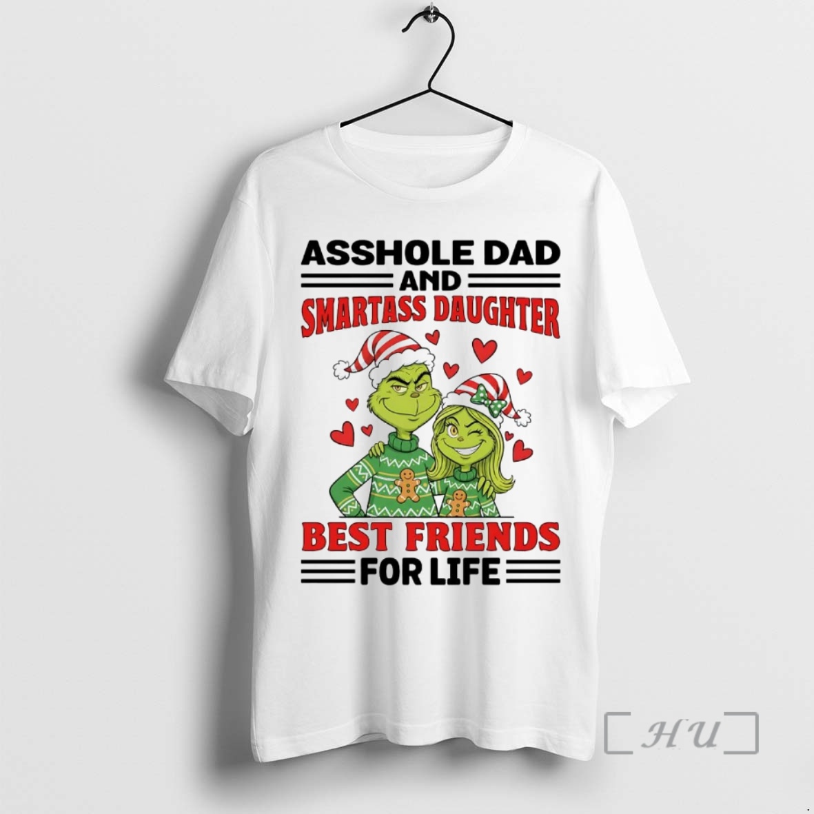 Trending Grinch Asshole Dad And Smartass Daughter Best Friend For Life Christmas Premium T Shirts Sweater Hoodie