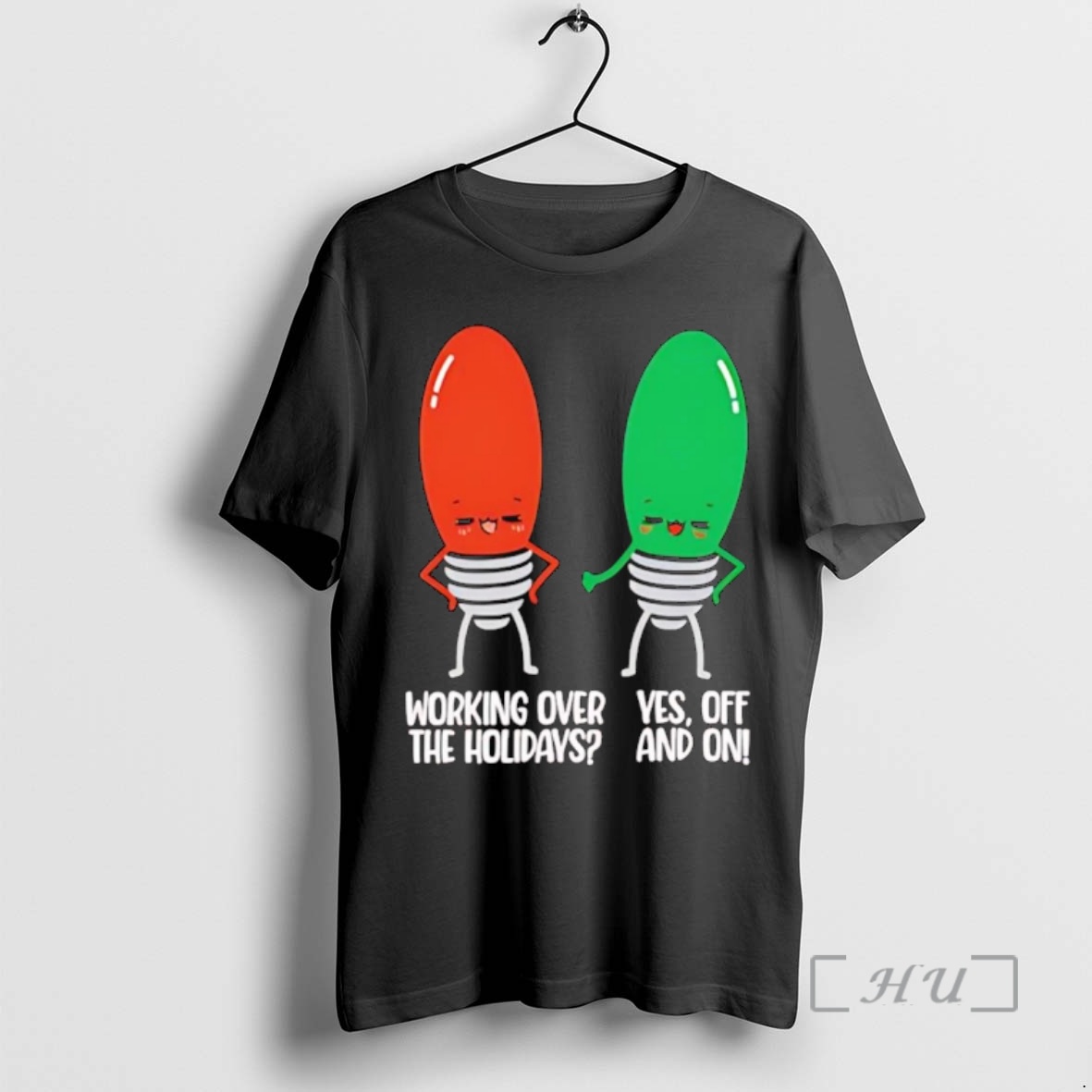 Trending Light Bulb Working Over The Holidays Yes Off And On Christmas Premium T Shirts Sweater Hoodie