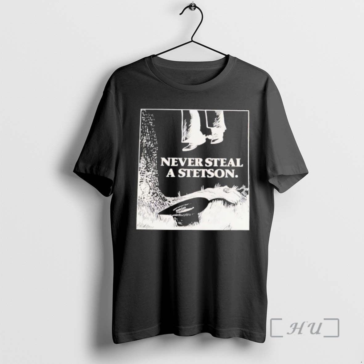 Trending Never Steal A Stetson Premium T Shirts Sweater Hoodie