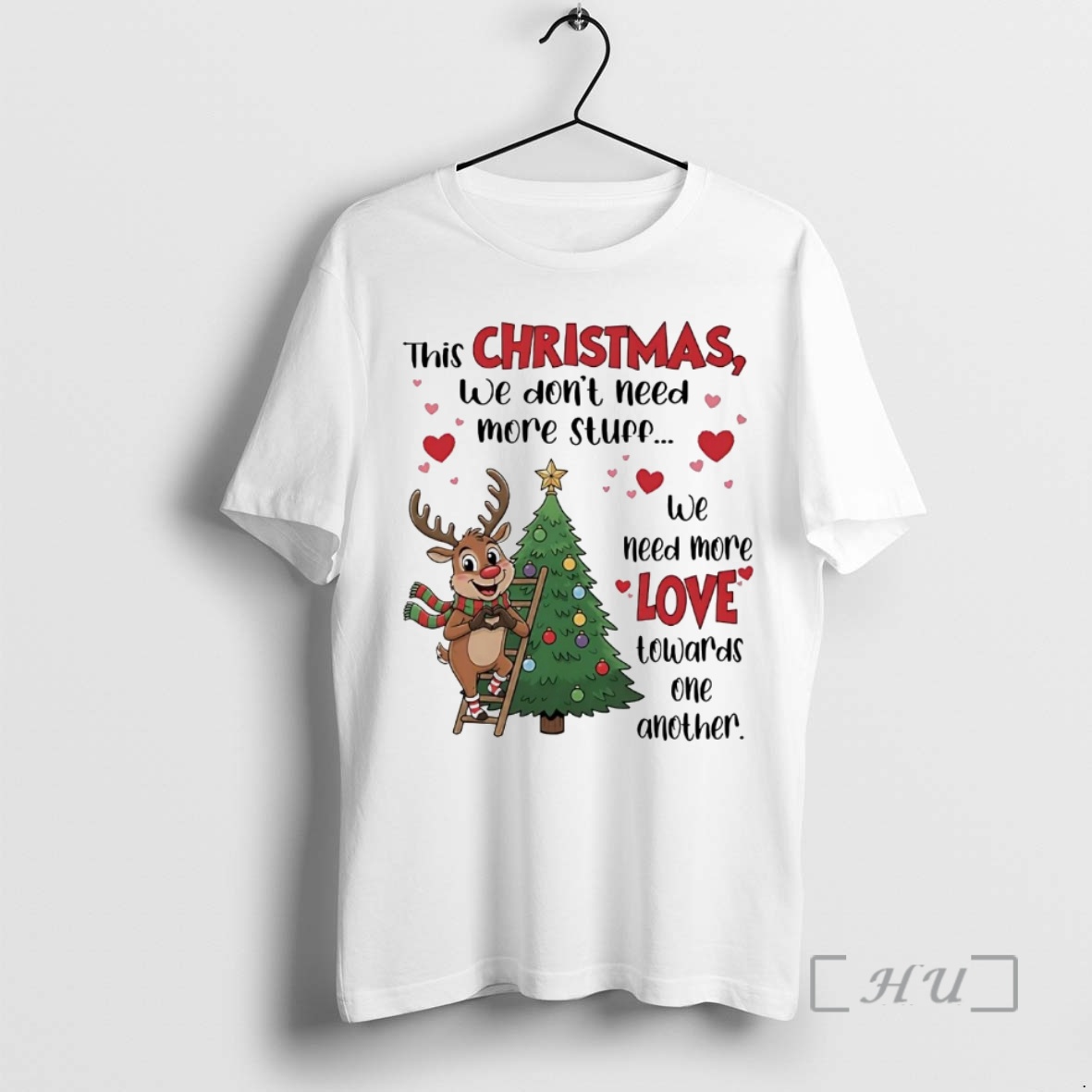 Trending This Christmas We Dont Need More Stuff We Need More Love Premium T Shirts Sweater Hoodie